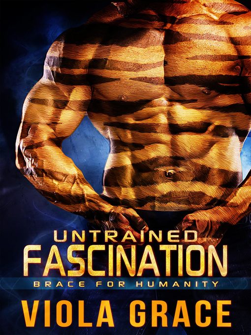 Title details for Untrained Fascination by Viola Grace - Available
